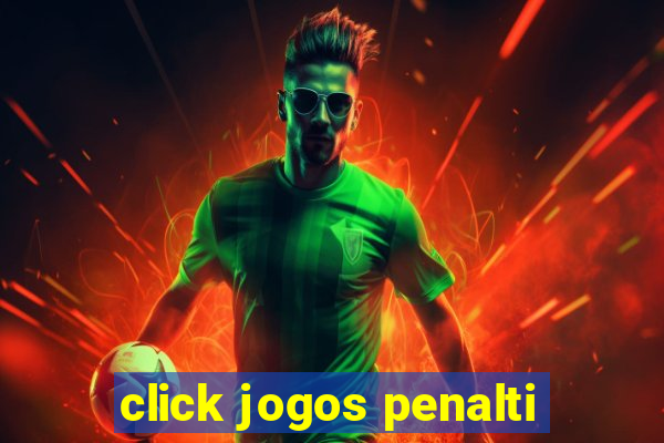 click jogos penalti